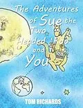 E-Book (epub) Adventures of Sue the Two Headed Roo von Tom Richards