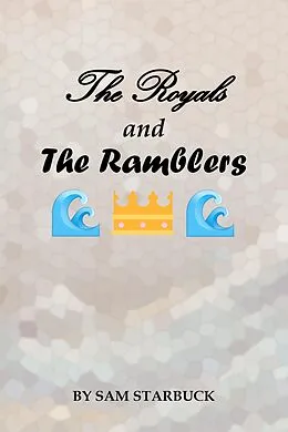 E-Book (epub) The Royals And The Ramblers von Sam Starbuck