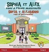 Livre Relié Sophia et Alex vont a l'école maternelle de Denise Bourgeois-Vance