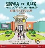 Livre Relié Sophia et Alex vont a l'école maternelle de Denise Bourgeois-Vance