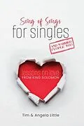 E-Book (epub) Song of Songs for Singles, and Married People Too von Tim Little, Angela Little