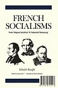 E-Book (epub) French Socialisms von Célestin Bouglé