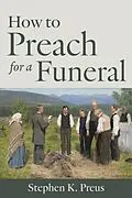 E-Book (epub) How to Preach for a Funeral von Stephen K Preus