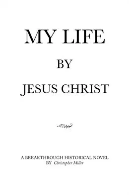 E-Book (epub) MY LIFE by Jesus Christ von Christopher Miller