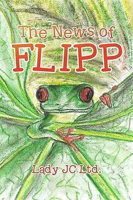 E-Book (epub) The News of Flipp von Lady JC Ltd.