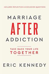 eBook (epub) Marriage After Addiction de Eric Kennedy