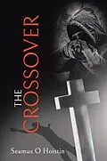 E-Book (epub) The Crossover von Seamus O Hoistin