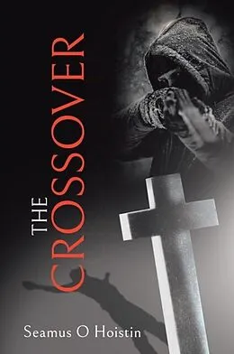 E-Book (epub) The Crossover von Seamus O Hoistin