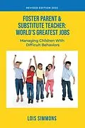 E-Book (epub) Foster Parent & Substitute Teacher von Lois Simmons