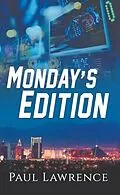 E-Book (epub) Monday's Edition von Paul Lawrence