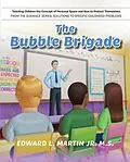 E-Book (epub) The Bubble Brigade von Edward L. Martin Jr. M. S.
