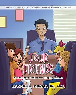 E-Book (epub) Four Friends von Edward L. Martin Jr. M. S.