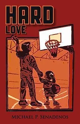 E-Book (epub) Hard Love von Michael P. Senadenos
