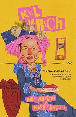 E-Book (epub) Kill The Rich von Jack Allison, Kate Shapiro