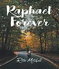 E-Book (epub) Raphael Forever von Rita Mitchell