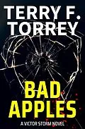 E-Book (epub) Bad Apples (Victor Storm, #4) von Terry F. Torrey