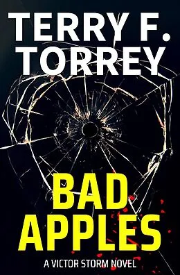 E-Book (epub) Bad Apples (Victor Storm, #4) von Terry F. Torrey