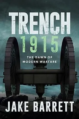 E-Book (epub) Trench 1915 von Jake Barrett