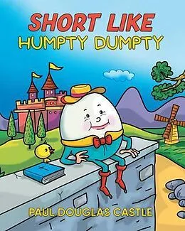 E-Book (epub) Short Like Humpty Dumpty von Paul Douglas Castle