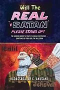 E-Book (epub) Will The REAL Satan Please Stand Up! von Hadassadajah Akusani