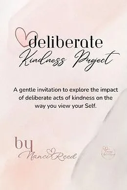 E-Book (epub) Deliberate Kindness Project von Nanci Reed