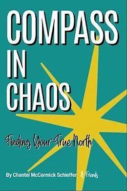 E-Book (epub) Compass In Chaos von Chantel McCormick Schieffer