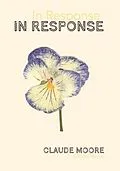 E-Book (epub) In Response von Claude Moore