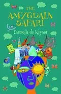 E-Book (epub) The Amygdala Safari von Carmella de Keyser