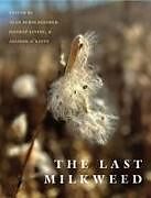 Couverture cartonnée The Last Milkweed de 