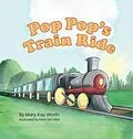 E-Book (epub) Pop Pop's Train Ride von Mary Kay Worth