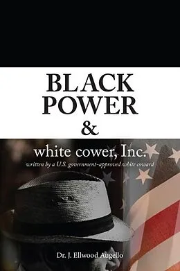 E-Book (epub) Black Power & white cower, Inc. von J. Ellwood Augello