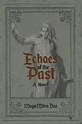 E-Book (epub) Echoes of the Past von Maya Mitra Das