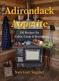 E-Book (epub) Adirondack Appetite von Susi Gott Séguret