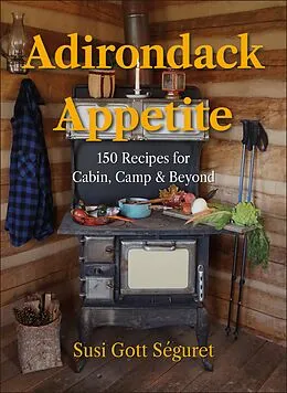 E-Book (epub) Adirondack Appetite von Susi Gott Séguret