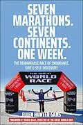 E-Book (epub) Seven Marathons. Seven Continents. One Week. von Ellen Hunter Gans