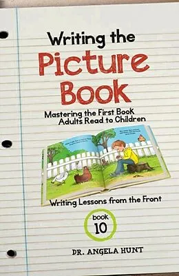 E-Book (epub) Writing the Picture Book von Angela E Hunt