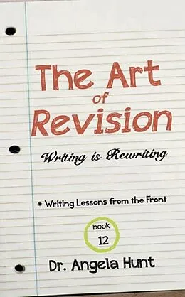 E-Book (epub) The Art of Revision von Angela E Hunt