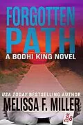 E-Book (epub) Forgotten Path (Bodhi King Novel, #8) von Melissa F. Miller