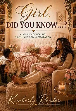 E-Book (epub) Girl, Did You Know...? von Kimberly Reeder