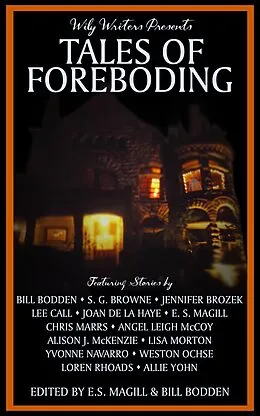 E-Book (epub) Wily Writers Presents Tales of Foreboding von E. S. Magill