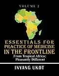 E-Book (epub) Essentials for Practice of Medicine in the Frontline von Inyang Ukot