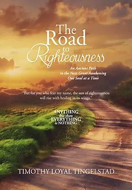 E-Book (epub) The Road to Righteousness von Timothy Loyal Tingelstad