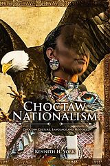 eBook (epub) Choctaw Nationalism de Kennith H York