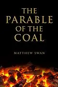 E-Book (epub) The Parable of the Coal von Matthew Swan