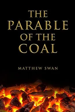 E-Book (epub) The Parable of the Coal von Matthew Swan