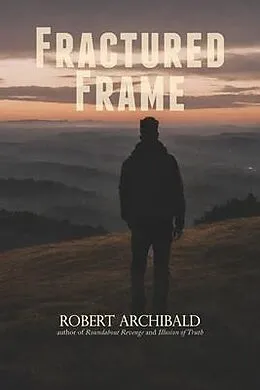 E-Book (epub) Fractured Frame von Robert Archibald