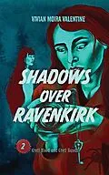 E-Book (epub) Shadows Over Ravenkirk von Vivian Moira Valentine