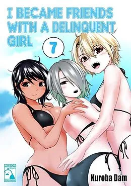 E-Book (epub) I Became Friends With A Delinquent Girl 7 von Kuroba Dam