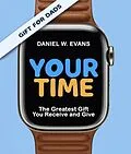 E-Book (epub) Your Time von Daniel W Evans