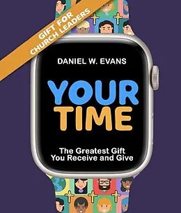 E-Book (epub) Your Time von Daniel W Evans